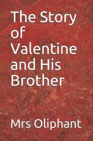 Cover of The Story of Valentine and His Brother