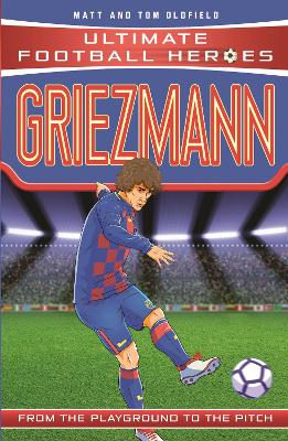 Cover of Ultimate Football Heroes: Griezmann (Top Ballers 6)