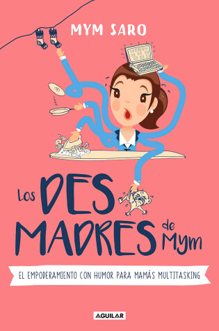 Cover of Los desmadres de Mym / Mym's Messes