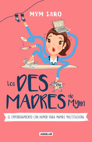 Book cover for Los desmadres de Mym / Mym's Messes