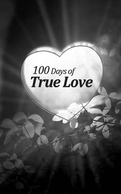 Book cover for 100 Days of True Love