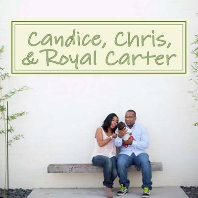 Book cover for Candice, Chris, & Royal Carter