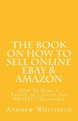 Book cover for The Book on How to Sell Online EBay & Amazon