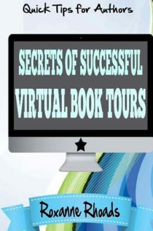 Cover of Secrets of Successful Virtual Book Tours