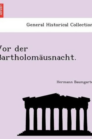 Cover of VOR Der Bartholomausnacht.