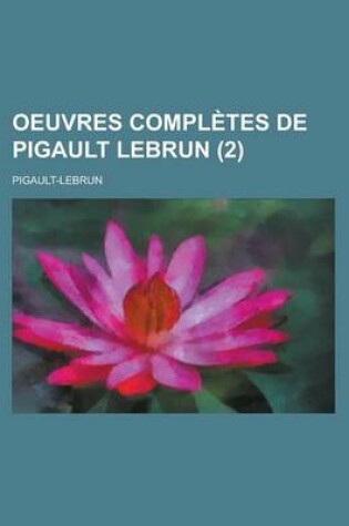 Cover of Oeuvres Completes de Pigault Lebrun (2)