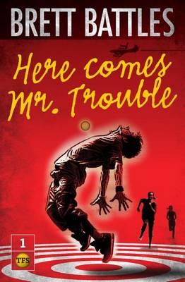 Book cover for Here Comes Mr. Trouble