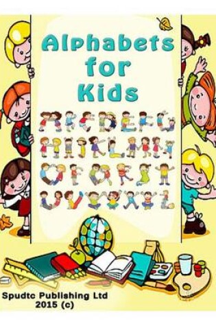 Cover of Alphabets for Kids