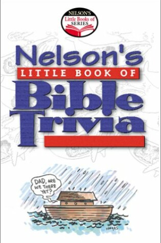 Cover of Nelson's Little Book of Bible Trivia