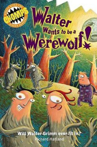 Cover of Walter Wants to be a Werewolf