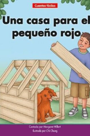 Cover of Una Casa Para El Peque�o Rojo=a House for Little Red