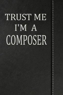 Book cover for Trust Me I'm a Composer