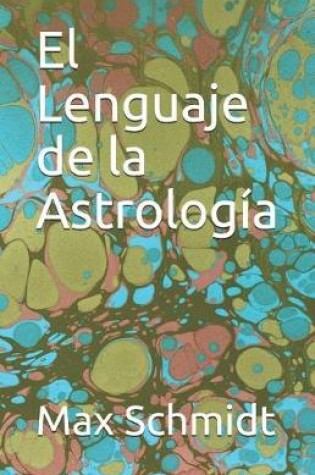 Cover of El Lenguaje de la Astrologia