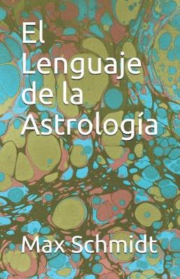 Cover of El Lenguaje de la Astrologia