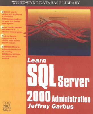 Cover of Learn SQL Server 2000 Administration