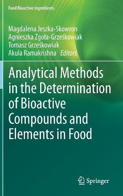 Cover of Analytical Methods in the Determination of Bioactive Compounds and Elements in Food