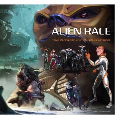 Book cover for Alien Race: Visual Development of an Intergalactic Adventure