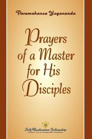Cover of Prayers of a Master for His Disciples