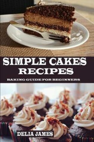 Cover of Simple Cakes Recipes