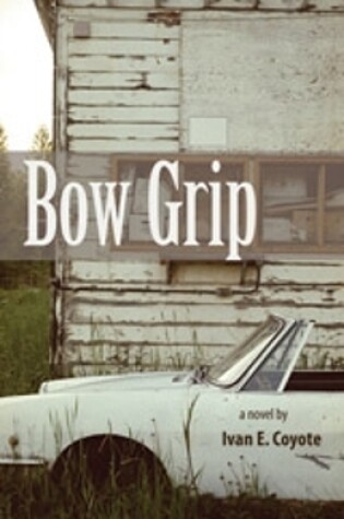 Cover of Bow Grip