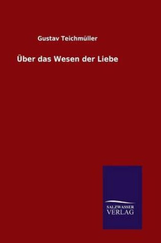 Cover of UEber das Wesen der Liebe