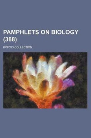 Cover of Pamphlets on Biology; Kofoid Collection (388 )