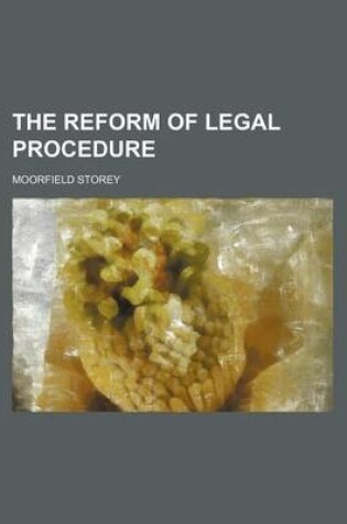 Cover of The Reform of Legal Procedure