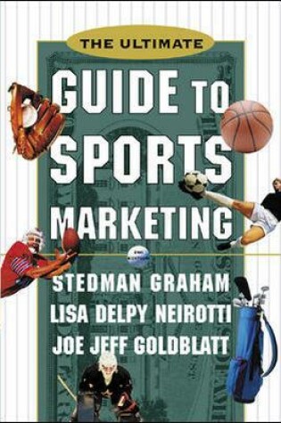 Cover of The Ultimate Guide to Sports Marketing