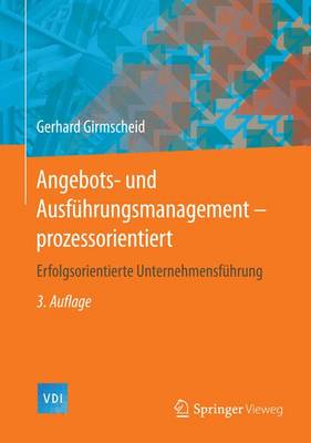 Cover of Angebots- Und Ausfhrungsmanagement-Prozessorientiert; Erfolgsorientierte Unternehmensfhrung