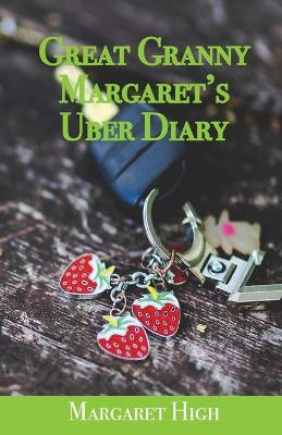 Book cover for Great Granny Margaret's Uber Diary