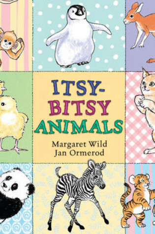 Cover of Itsy Bitsy Animals