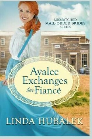 Cover of Avalee Exchanges her Fiancé