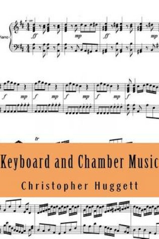 Cover of Keyboard and Chamber Music