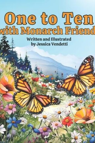 Cover of One to Ten with Monarch Friends