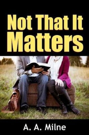 Cover of Not That it Matters