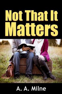 Book cover for Not That it Matters