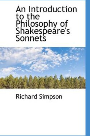 Cover of An Introduction to the Philosophy of Shakespeare's Sonnets