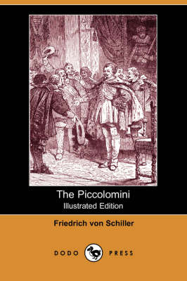 Book cover for The Piccolomini (Illustrated Edition) (Dodo Press)