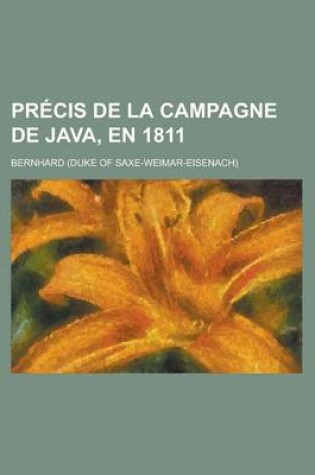 Cover of Precis de La Campagne de Java, En 1811