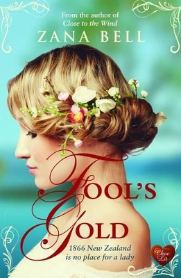 Fool's Gold by Zana Bell
