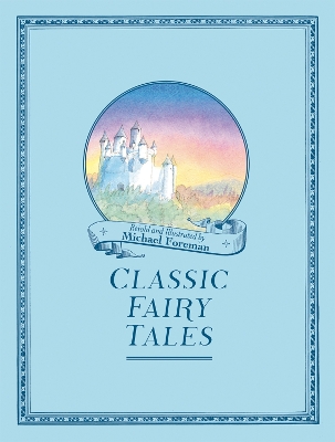 Book cover for Michael Foreman's Classic Fairy Tales
