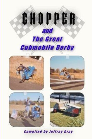 Cover of CHOPPER and the Great Cubmobile Derby