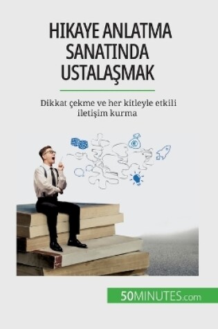 Cover of Hikaye anlatma sanatında ustalaşmak