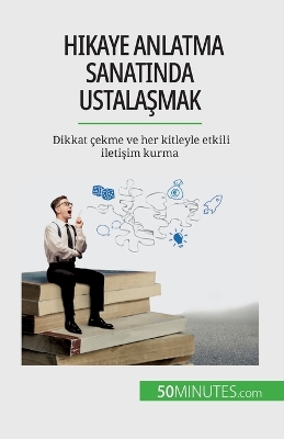 Book cover for Hikaye anlatma sanatında ustalaşmak