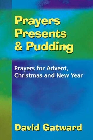 Cover of Prayers, Presents and Pudding