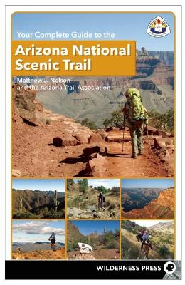 Cover of Your Complete Guide to the Arizona National Scenic Trail