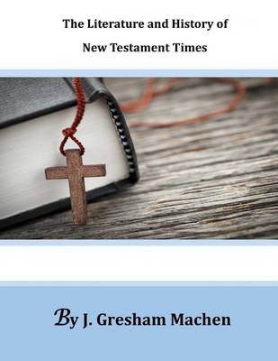 Book cover for The Literature and History of New Testament Times