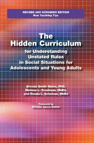 Cover of The Hidden Curriculum for Understanding Unstated Rules in Social Situations for Adolescents and Young Adults, Second Edition