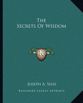 Book cover for The Secrets of Wisdom