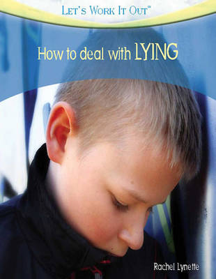 Book cover for How to deal with LYING (Let's Work It Out)
